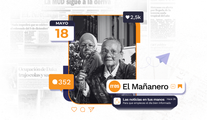 El Mañanero del 18 de mayo: Carmen Navas falleció, marcando un doloroso cierre a la búsqueda de justicia por su hijo