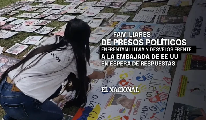 Familiares de Presos Políticos Acampan Frente a Embajada de EE. UU. en Busca de Respuestas
